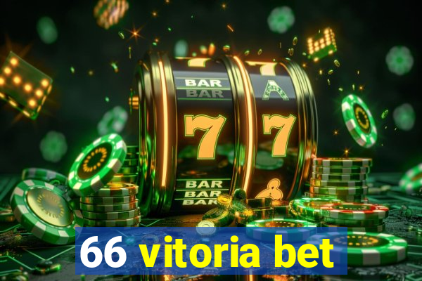 66 vitoria bet